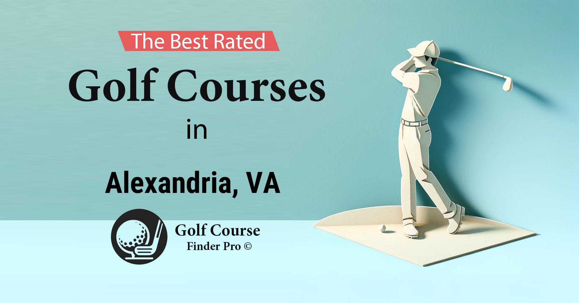 Top Rated Golf Course  in Alexandria, VA