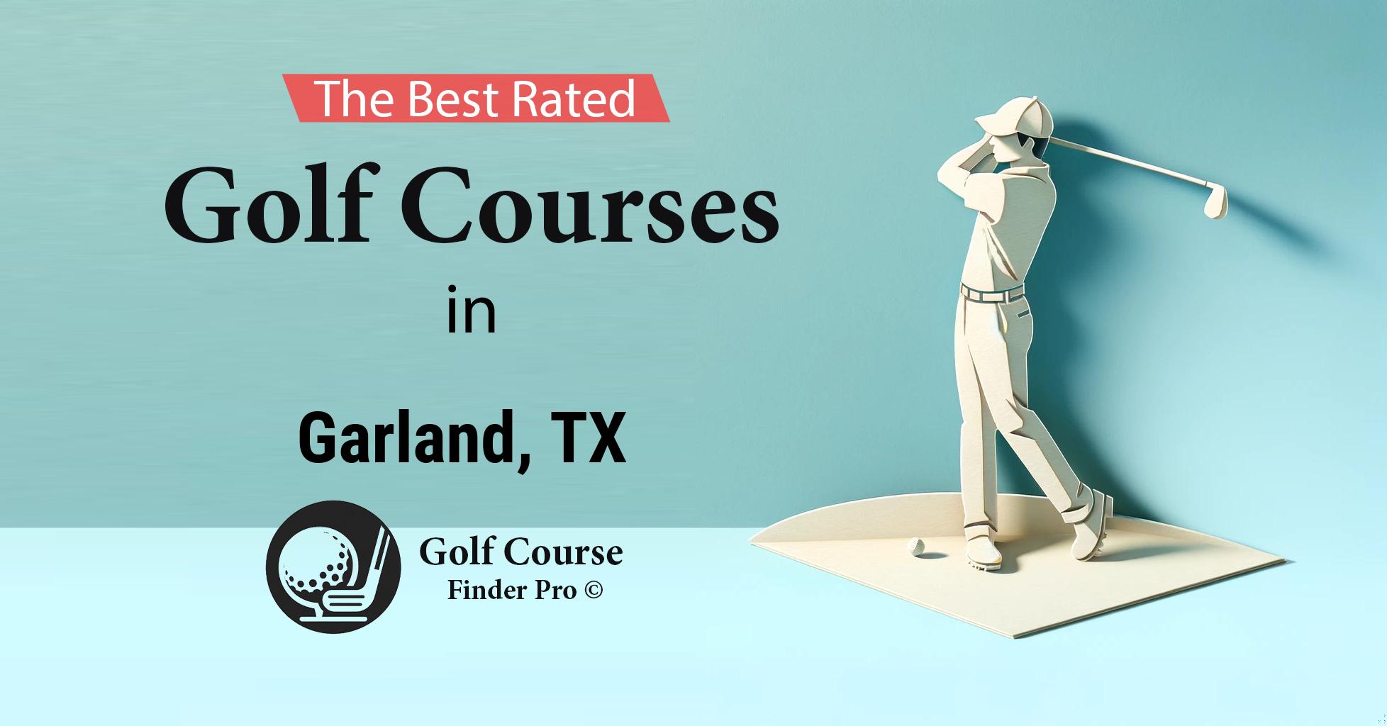 Top Rated Golf Course  in Garland, TX